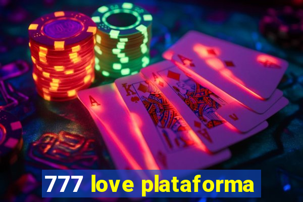 777 love plataforma