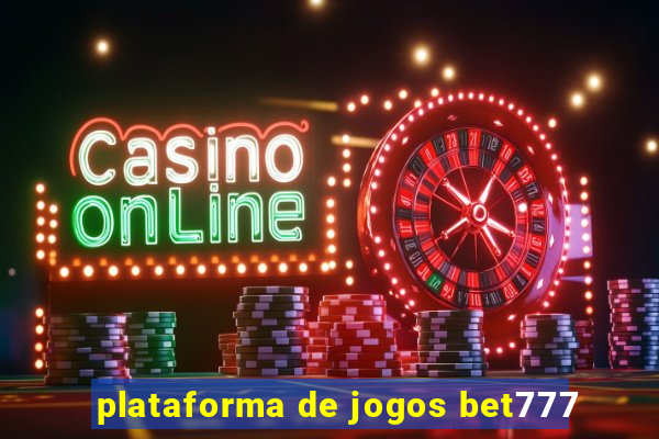 plataforma de jogos bet777