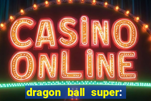 dragon ball super: super hero download