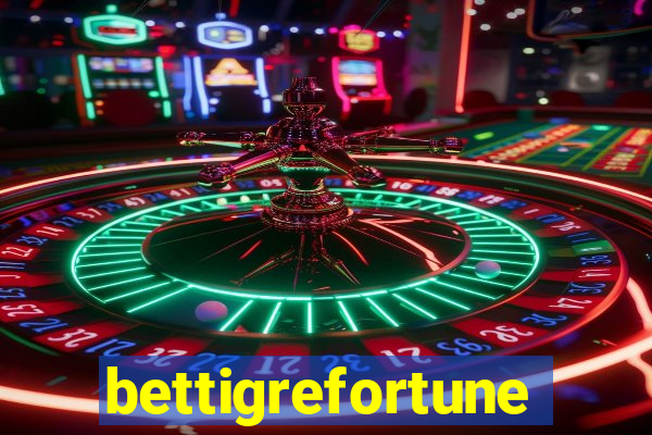 bettigrefortune