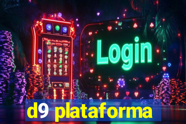 d9 plataforma