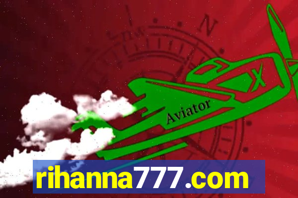 rihanna777.com
