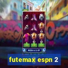 futemax espn 2