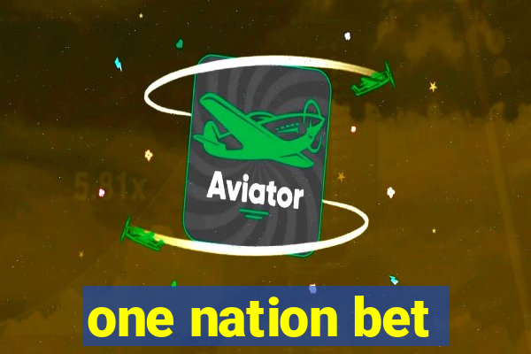 one nation bet