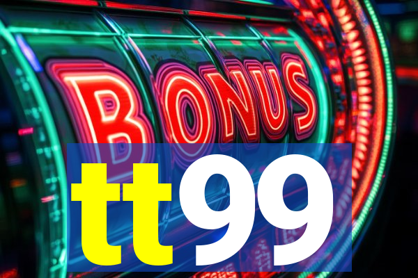 tt99