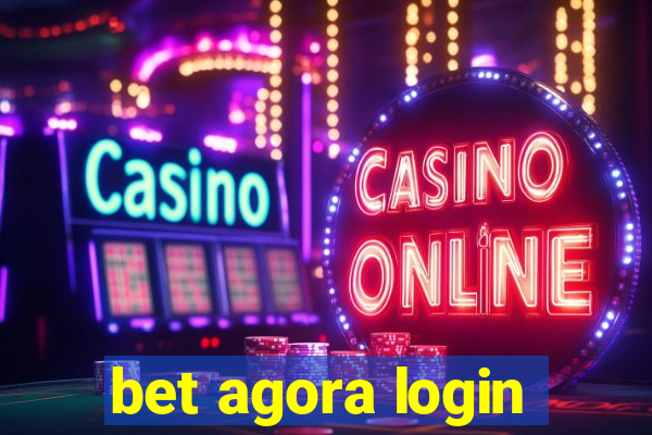 bet agora login