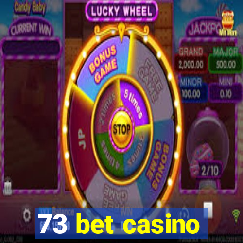 73 bet casino