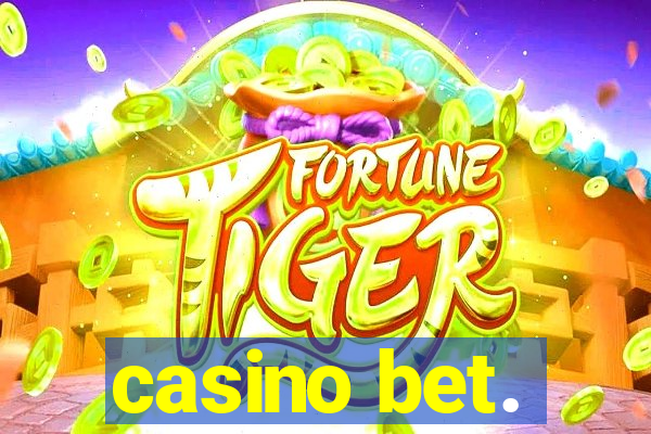 casino bet.
