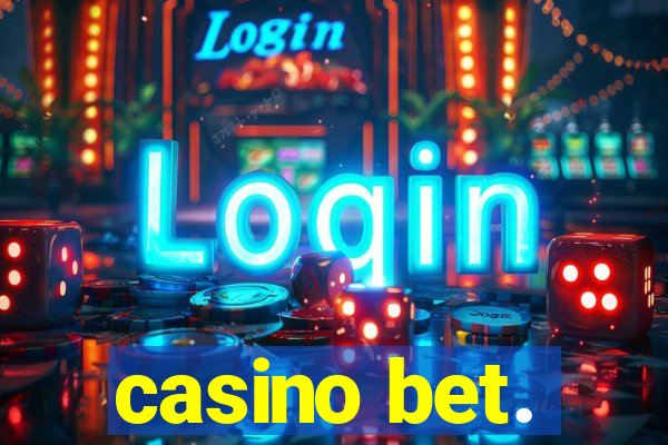 casino bet.