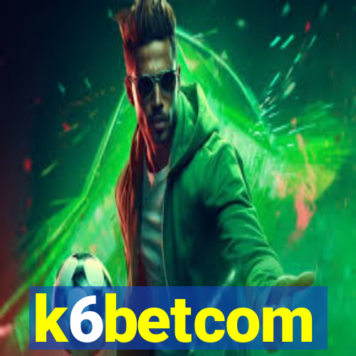 k6betcom