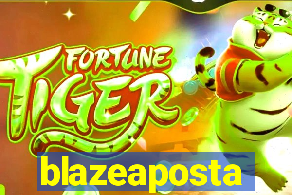 blazeaposta