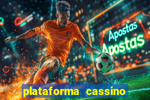 plataforma cassino que paga no cadastro