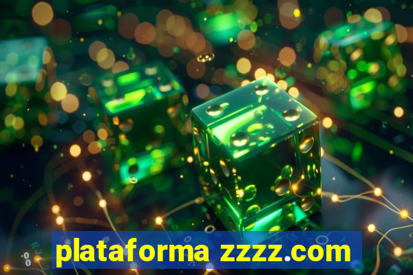 plataforma zzzz.com