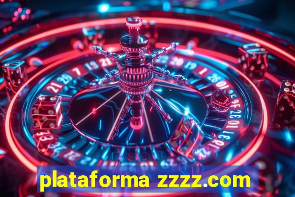 plataforma zzzz.com