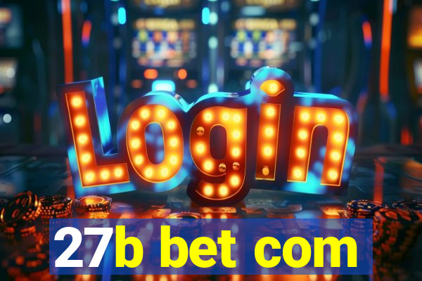 27b bet com