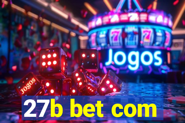 27b bet com