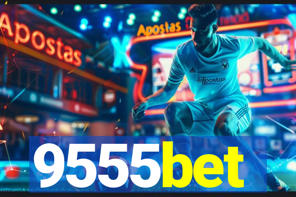 9555bet