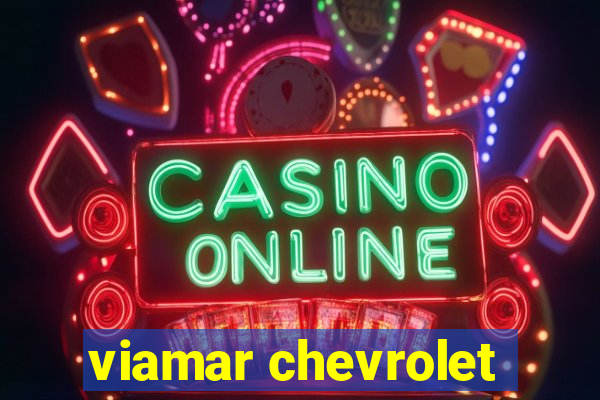 viamar chevrolet