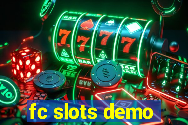 fc slots demo