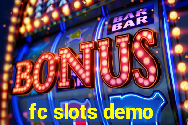 fc slots demo