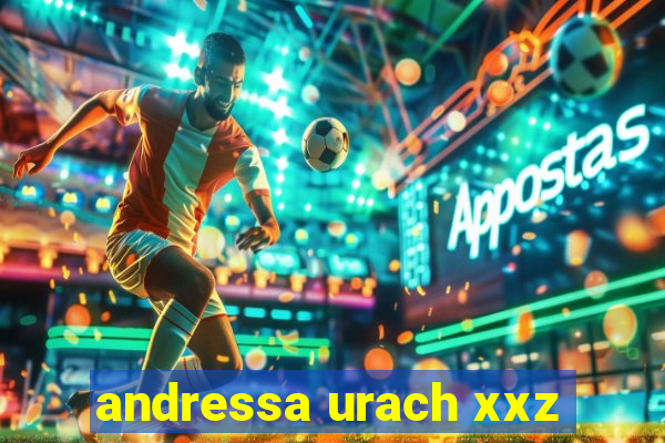andressa urach xxz