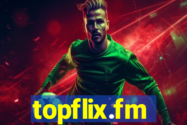 topflix.fm