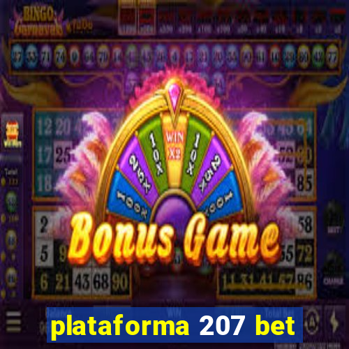 plataforma 207 bet