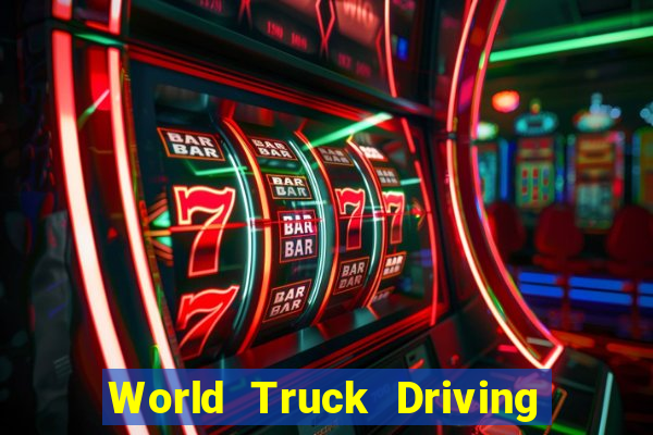 World Truck Driving Simulator Dinheiro Infinito tudo desbloqueado 2024