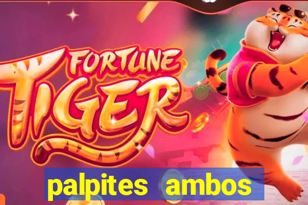 palpites ambos marcam hoje