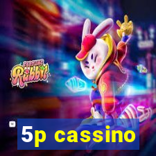 5p cassino
