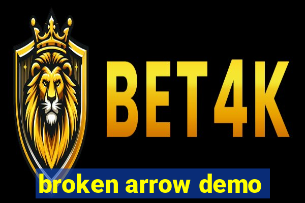 broken arrow demo