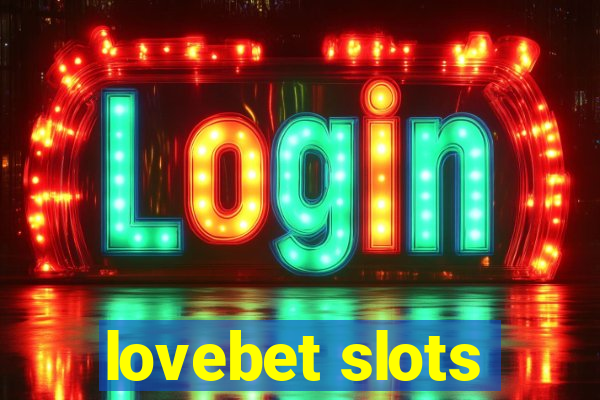 lovebet slots