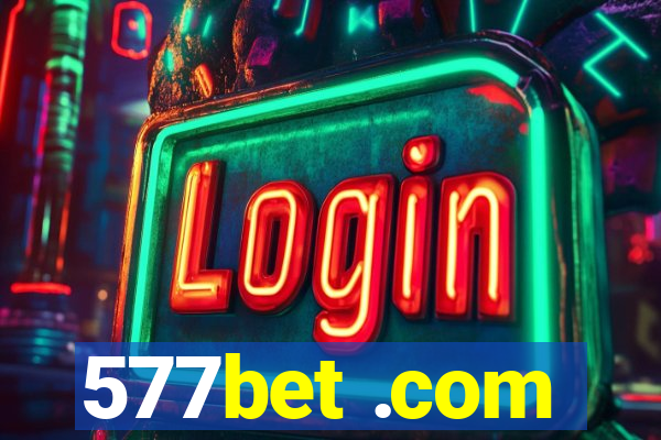 577bet .com