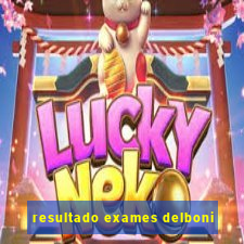 resultado exames delboni