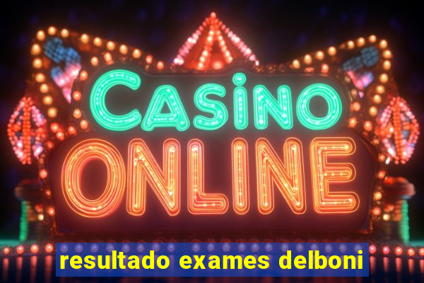 resultado exames delboni