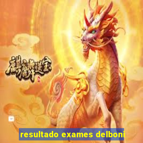 resultado exames delboni