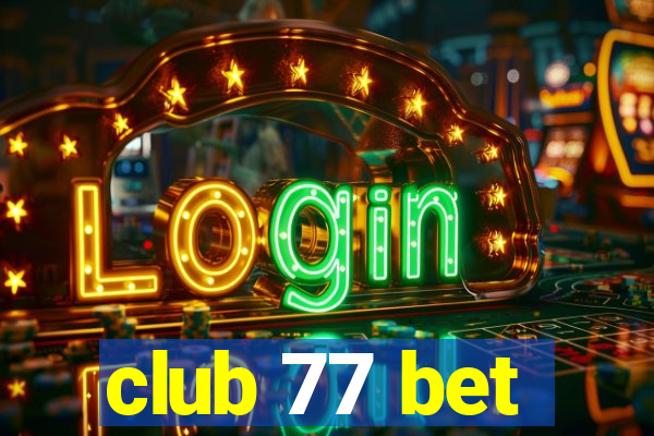 club 77 bet