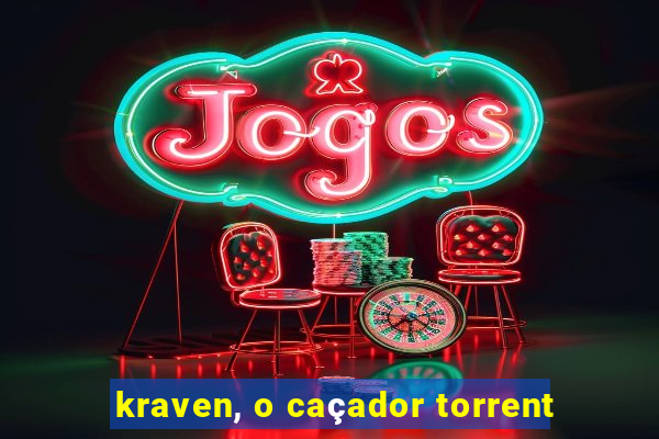 kraven, o caçador torrent