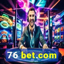 76 bet.com