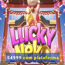 54999 com plataforma