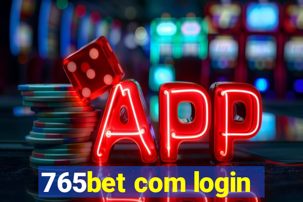 765bet com login