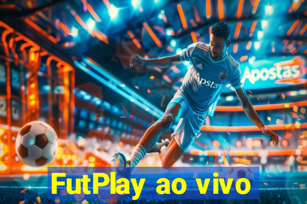 FutPlay ao vivo