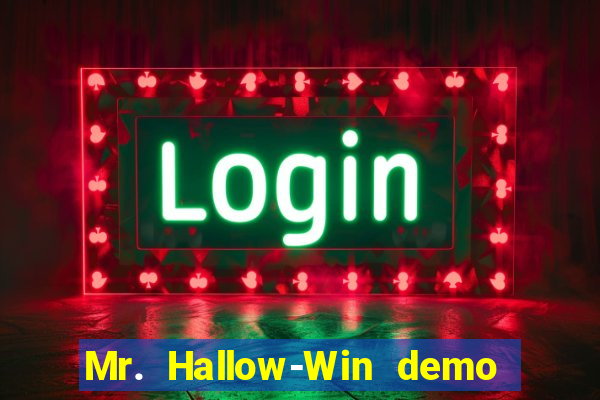 Mr. Hallow-Win demo mr halloween