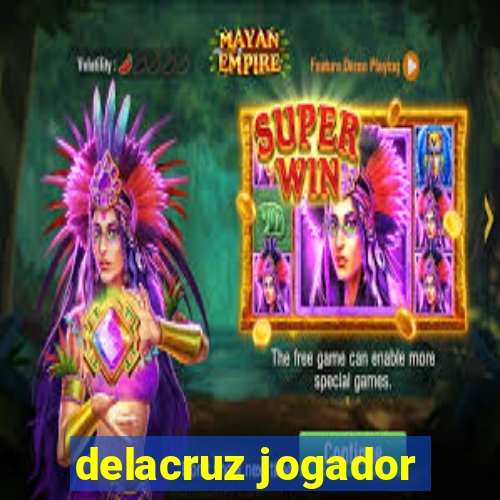 delacruz jogador