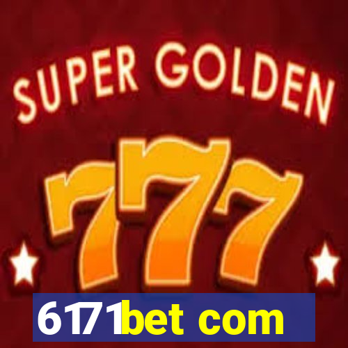 6171bet com
