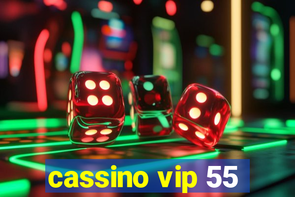 cassino vip 55