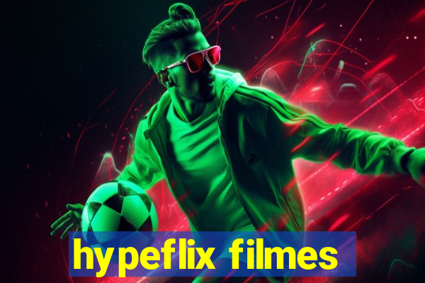 hypeflix filmes