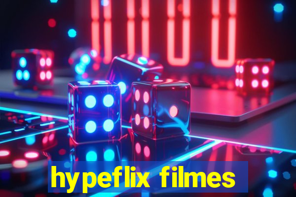 hypeflix filmes