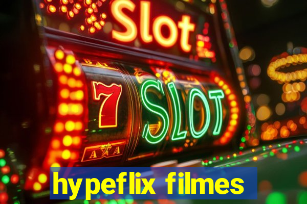 hypeflix filmes