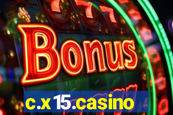 c.x15.casino